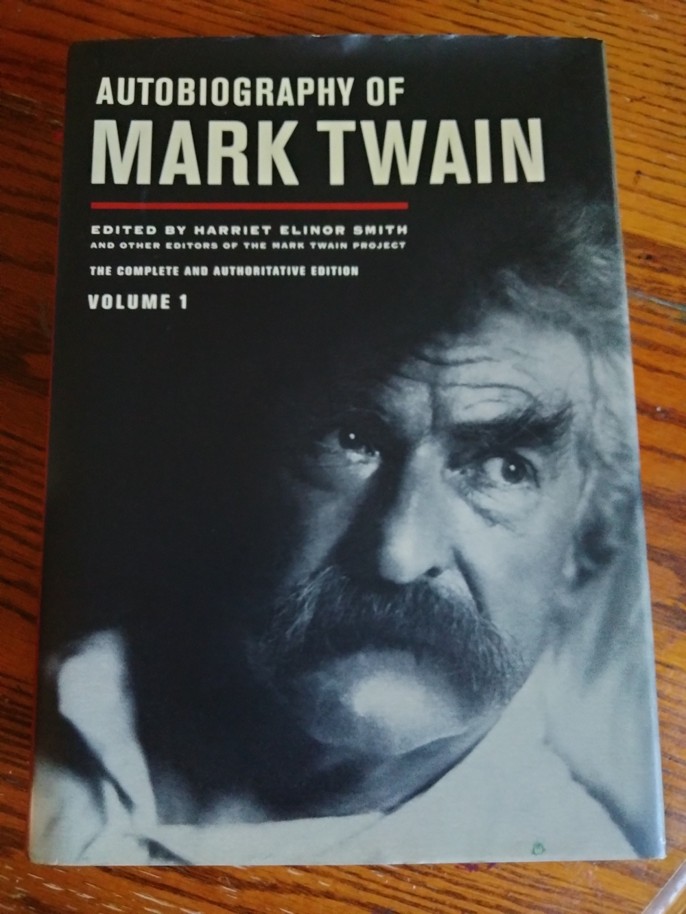 Autobiography of Mark Twain, The Complete and Authoritative Edition Volume 1